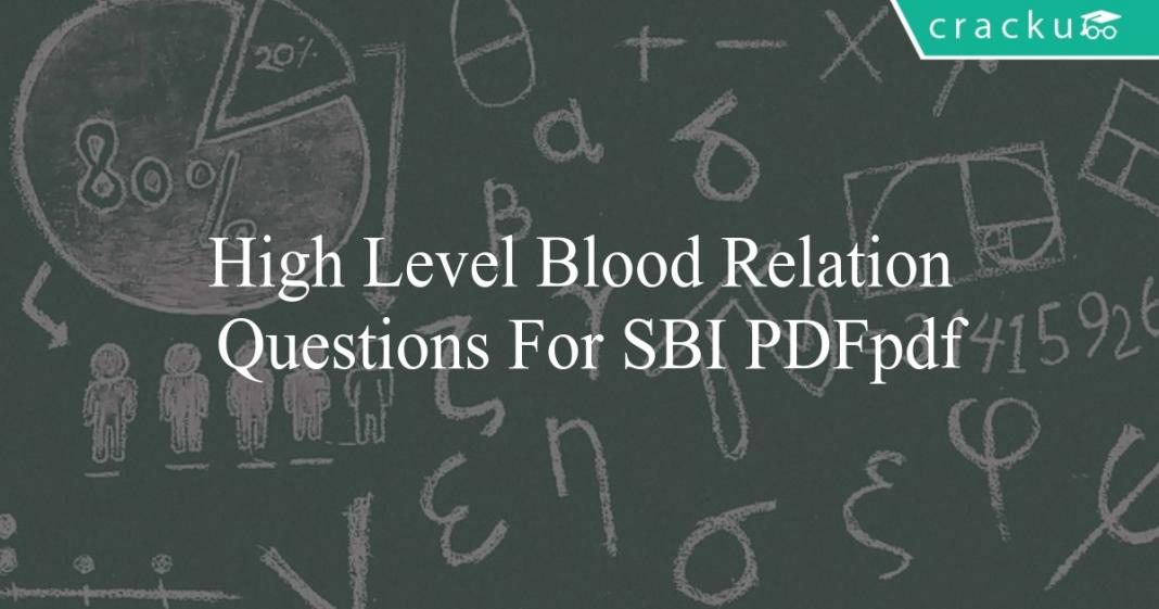 High Level Blood Relation Questions For SBI PO PDF Cracku