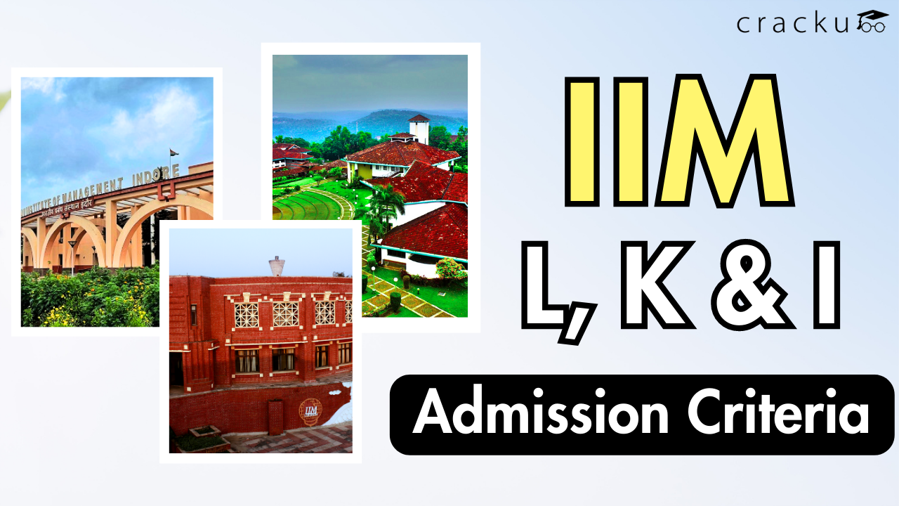 IIM LKI Admission Criteria How To Get Into IIM LKI Cracku