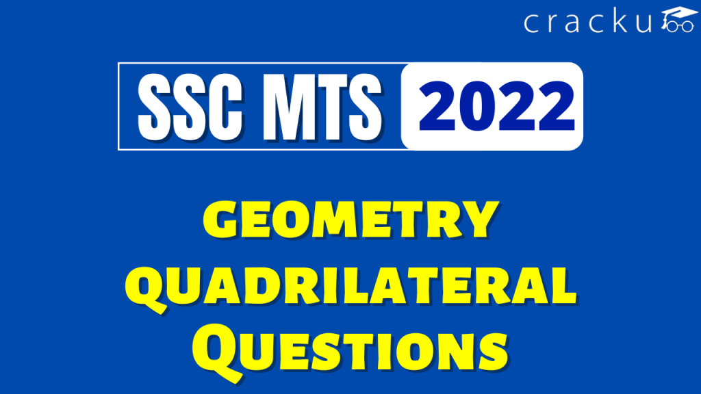 Quadrilateral Geometry Questions For SSC MTS Cracku