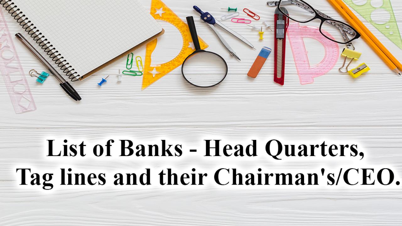 List Of Banks Headquarters Taglines And Their Chairman S 2018 Pdf Cracku