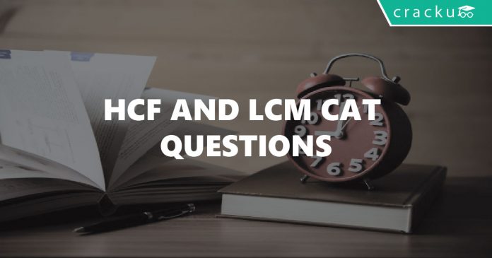 HCF LCM CAT Questions