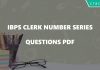 IBPS Clerk Number Series Questions PDF