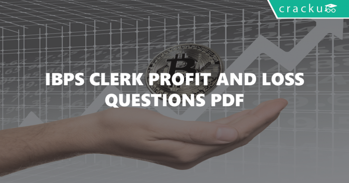 IBPS Clerk Profit and Loss Questions