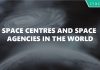 List of Space Research Centres and Space Agencies of the World
