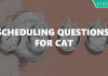 scheduling questions for cat
