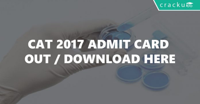 CAT 2017 Admit Card Out-Download Here