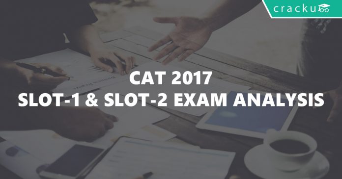 CAT 2017 Slot 1 and slot 2 exam analysis