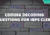 Coding Decoding Questions For IBPS Clerk