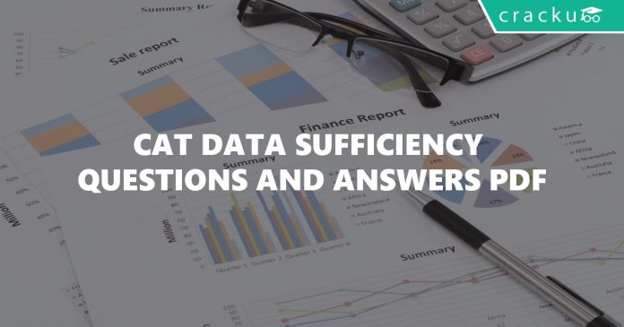 CAT Data Sufficiency Questions and Answers PDF
