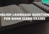 English Language Questions for Bank Clerk Exams