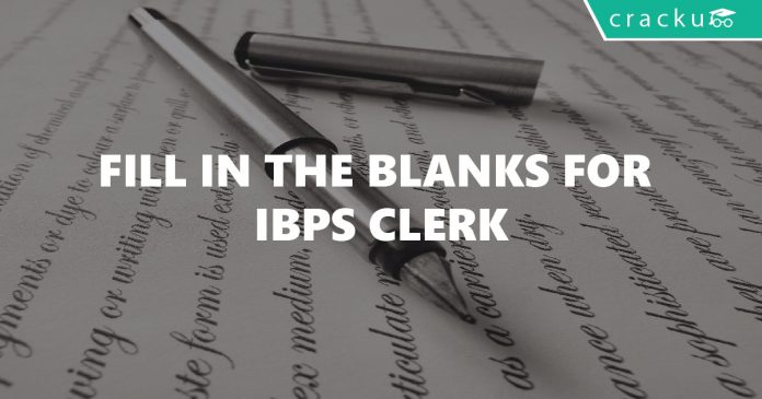 Fill in the blanks for IBPS Clerk