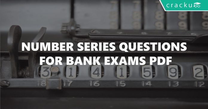 Number Series Questions for Bank Exams PDF