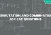 Permutation and Combination for CAT Questions
