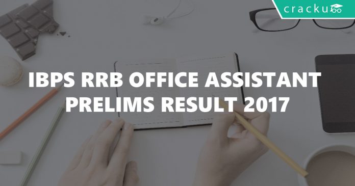 IBPS RRB Office Assistant Prelims Result 2017