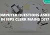 Computer Questions asked in IBPS Clerk Mains 2017