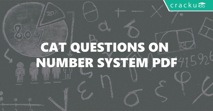 CAT Questions on Number System with Solutions