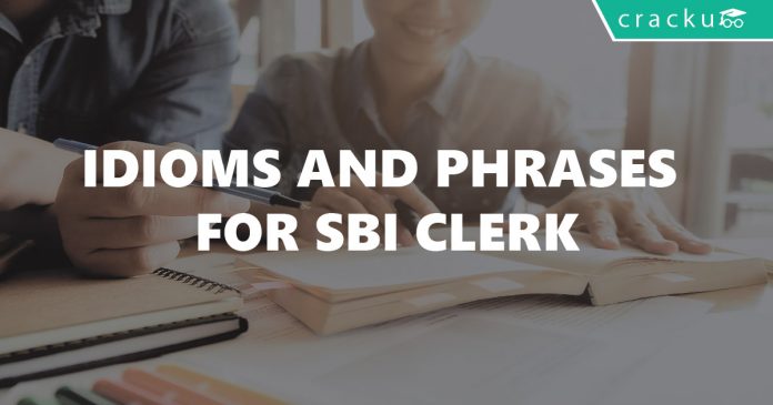 Idioms and Phrases for SBI Clerk