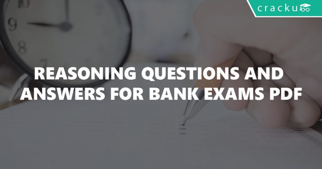 Reasoning Questions And Answers For Bank Exams PDF - Cracku