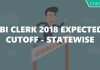 SBI Clerk 2018 Expected Cutoff prelims mains Statewise