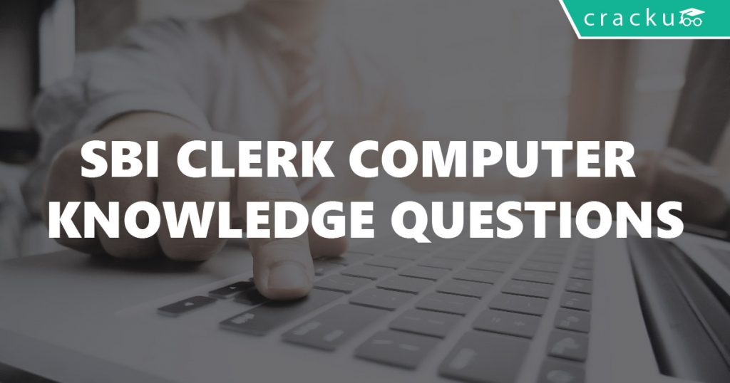 SBI Clerk Computer Knowledge Questions - Cracku