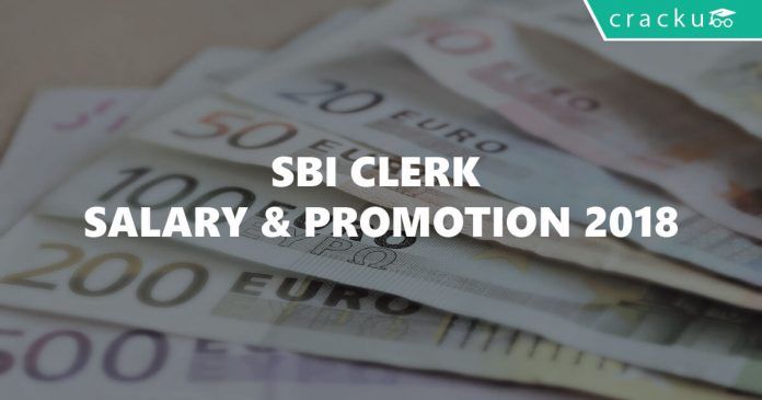 SBI Clerk Salary & Promotion 2018 after 7th pay commission