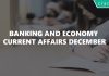 Banking and Economy Current Affairs December