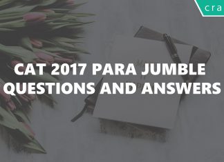 CAT 2017 Para Jumble Questions and Answers