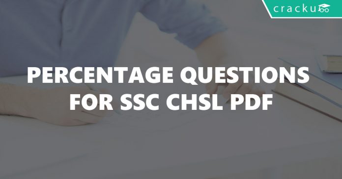 Percentage Questions for SSC CHSL PDF