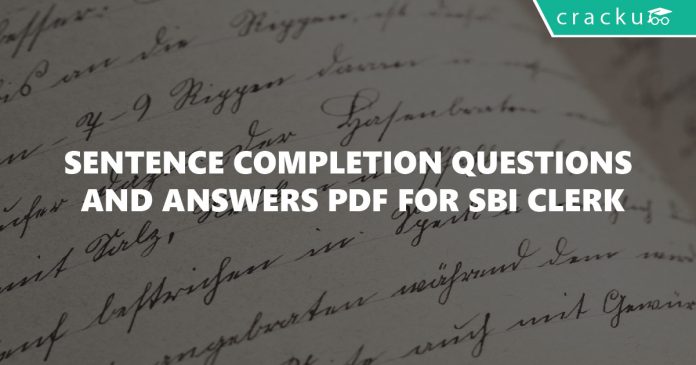 Sentence Completion Questions and Answers PDF for SBI Clerk