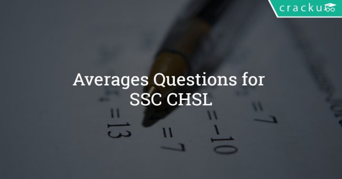 Averages Questions for SSC CHSL