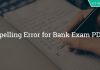 Spelling Error for Bank Exam PDF