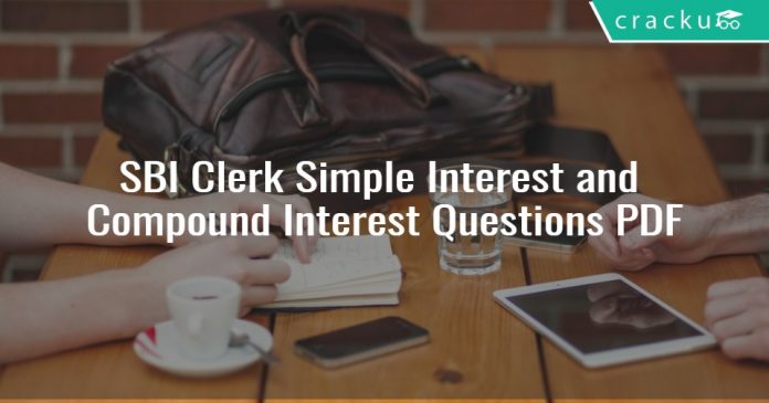 SBI Clerk Simple Interest and Compound Interest Questions PDF