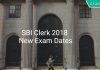 SBI Clerk exam dates 2018 Postponed