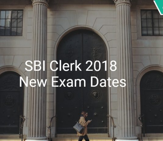 SBI Clerk exam dates 2018 Postponed