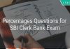 Percentages Questions for SBI Clerk Bank Exam