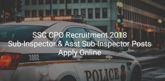 SSC CPO Recruitment 2018 – 1223 SI & ASI Posts – Apply Online