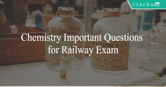 Chemistry Important Questions for Railway Exam