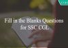 Fill in the Blanks Questions for SSC CGL
