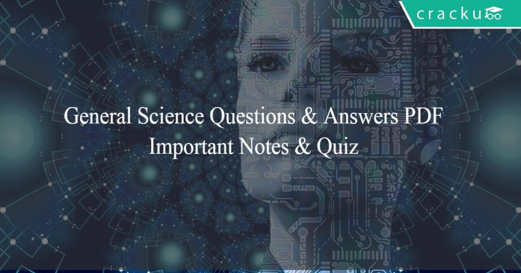General Science Questions and Answers for Competitive Exams PDF Notes