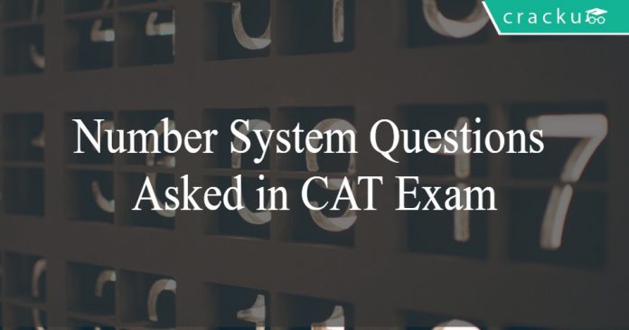 Number System Questions Asked in CAT Exam