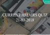 current affairs 21st march 2018
