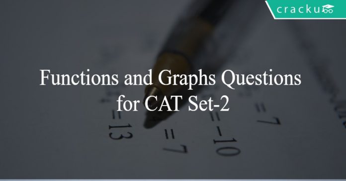 Functions and Graphs Questions for CAT Set-2