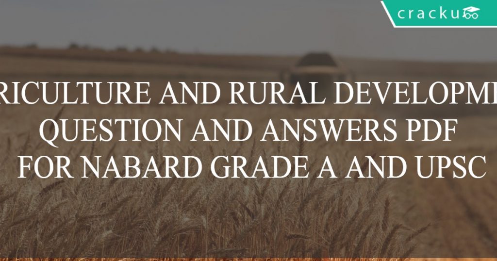 NABARD Agriculture and Rural Development Questions and Answers Notes ...