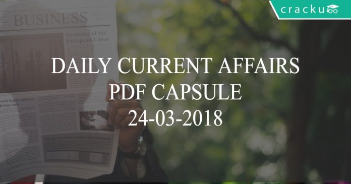 daily current affairs pdf capsule 24-03-2018