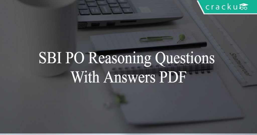 SBI PO Reasoning Questions With Answers PDF - Cracku