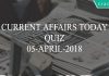 current affairs today quiz 05-04-2018