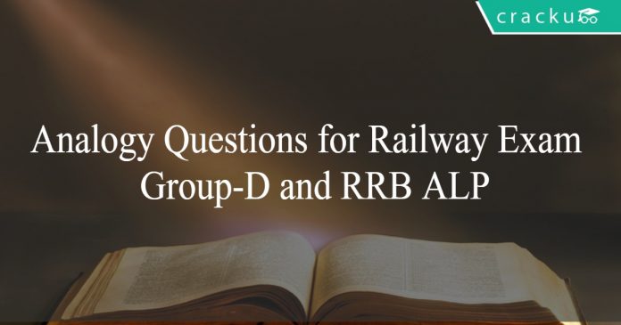 Analogy Questions for Railway Exam - Group-D and RRB ALP