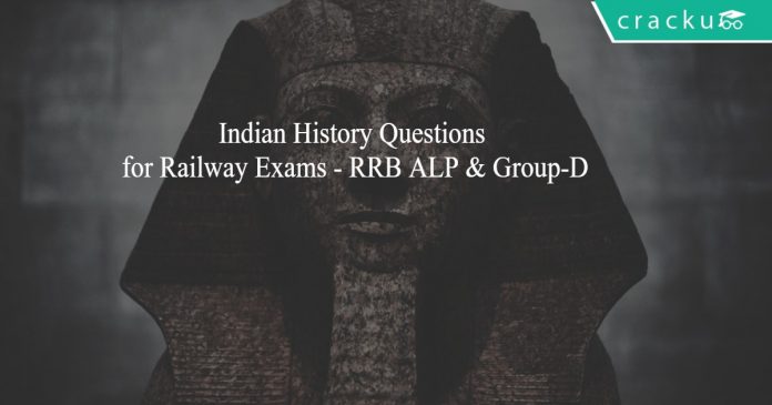 Indian History Questions for Railway Exams - RRB ALP & Group-D