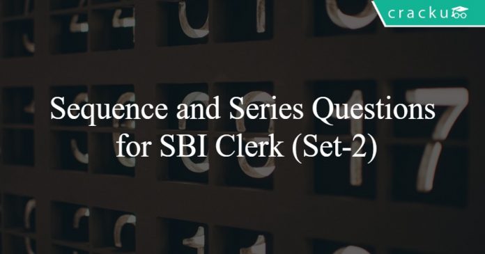 Sequence and Series Questions for SBI Clerk (Set-2)