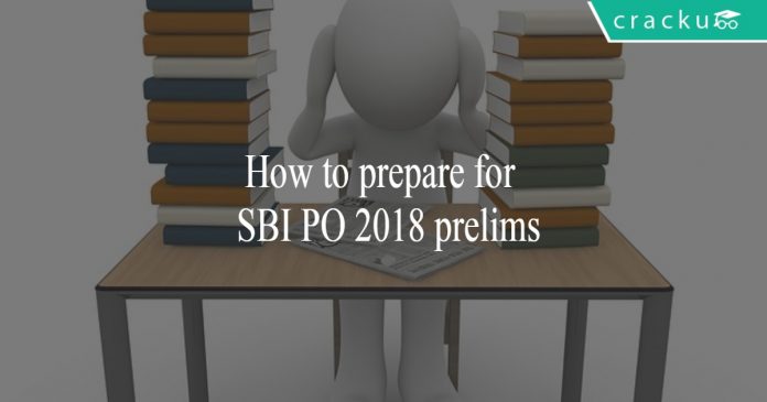 How to prepare for SBI PO 2018 prelims